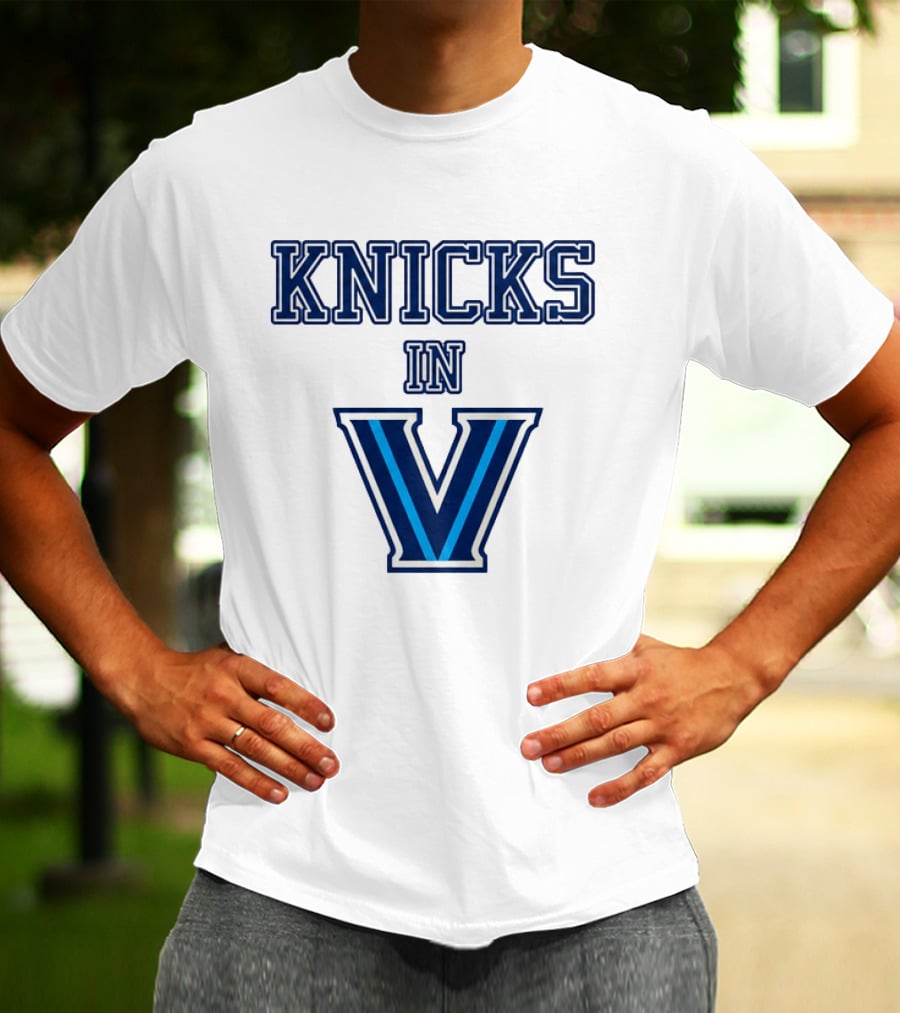 Knicks In V Villanova Wildcats Basketball Team Fan T-Shirt
