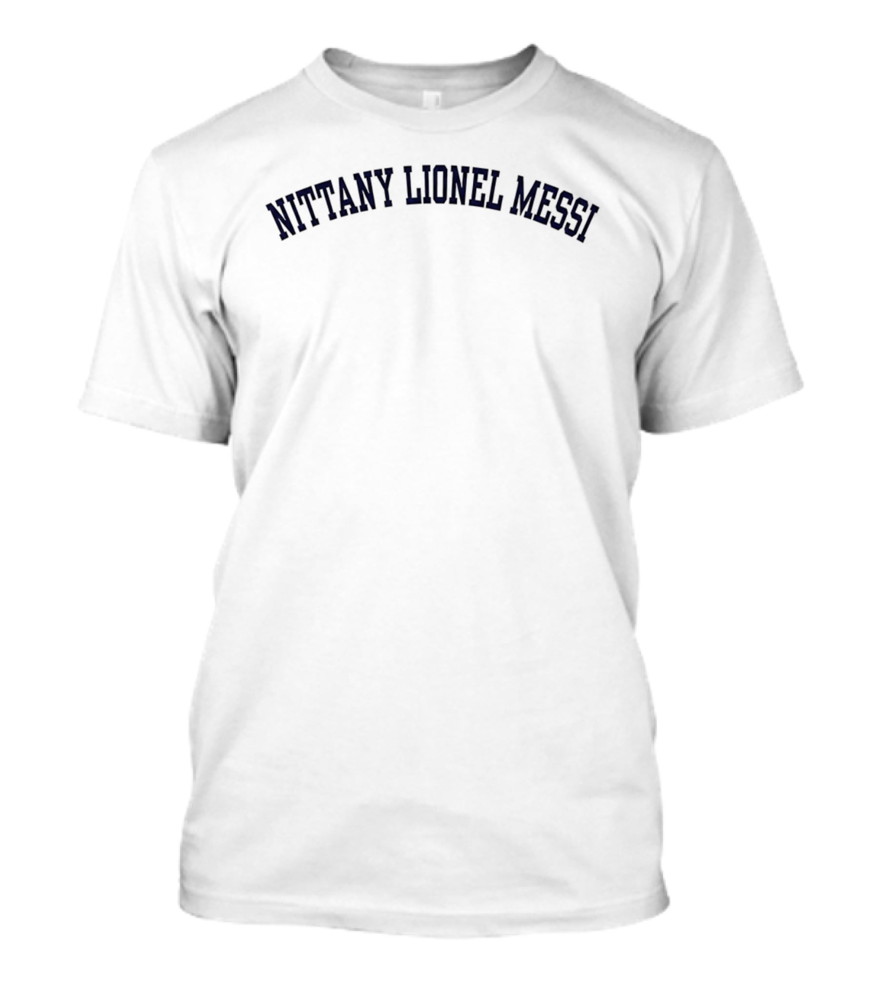 Nittany Lionel Messi Penn State Nittany Lions T-Shirt