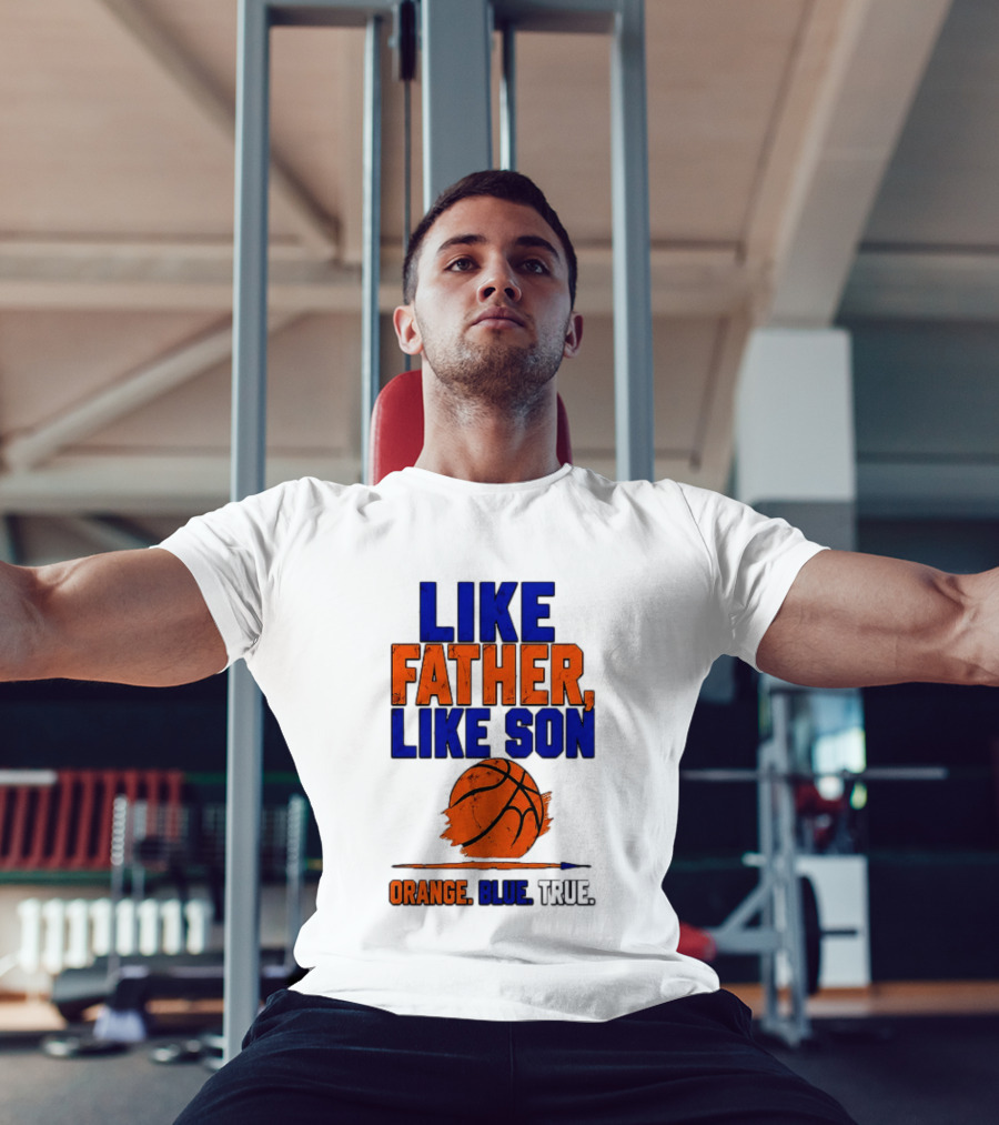 New York Knicks Basketball Like Father Like Son Orange Blue True 2026 Edition T-Shirt
