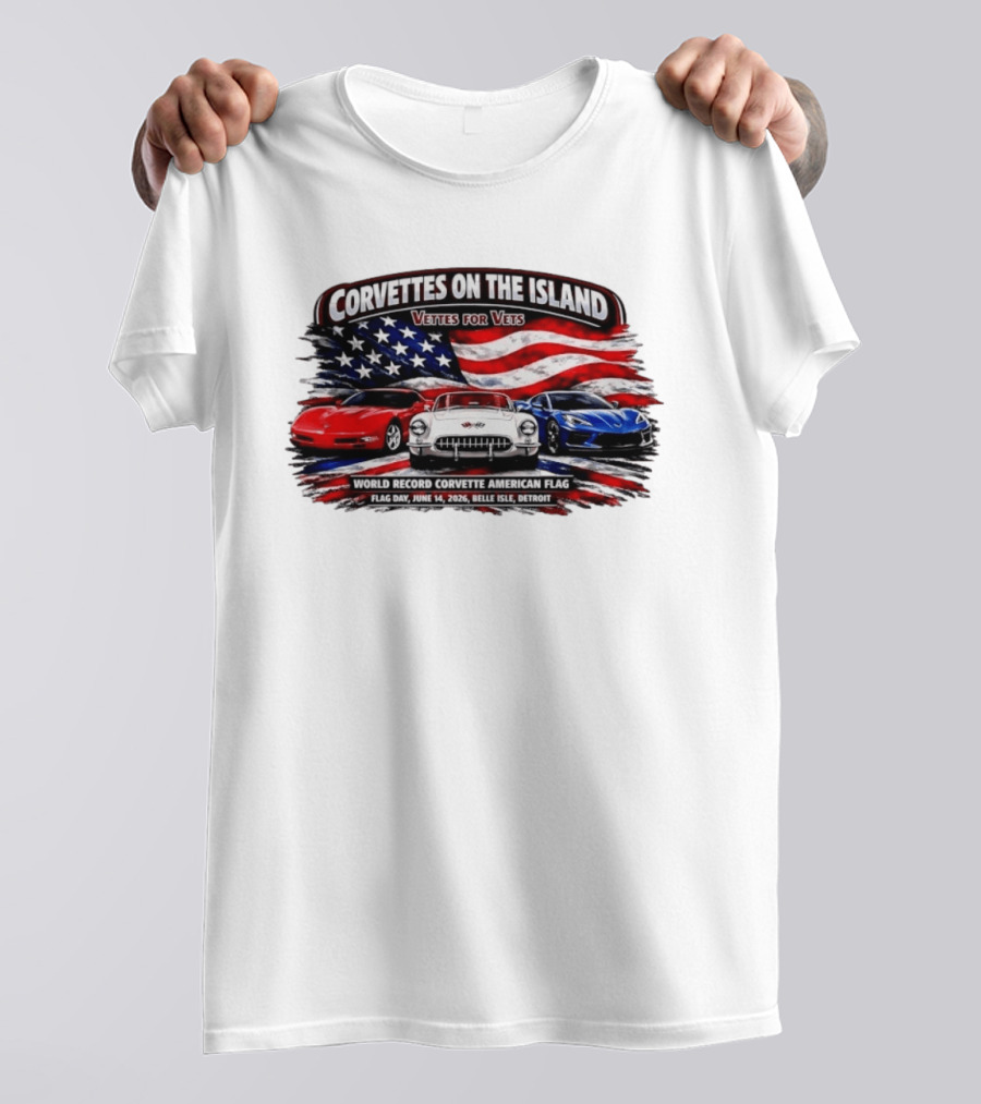 Corvettes On The Island Vettes For Vets World Record Corvette American Flag June 14 2026 Belle Isle Detroit T-Shirt