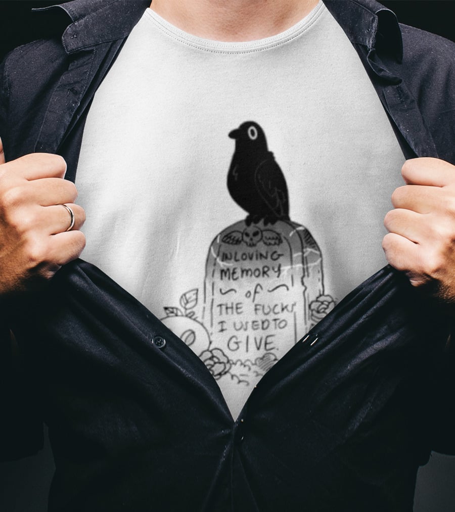 In Loving Memory Of The Fucks I Used To Give Raven Grave Skull Flowers T-Shirt