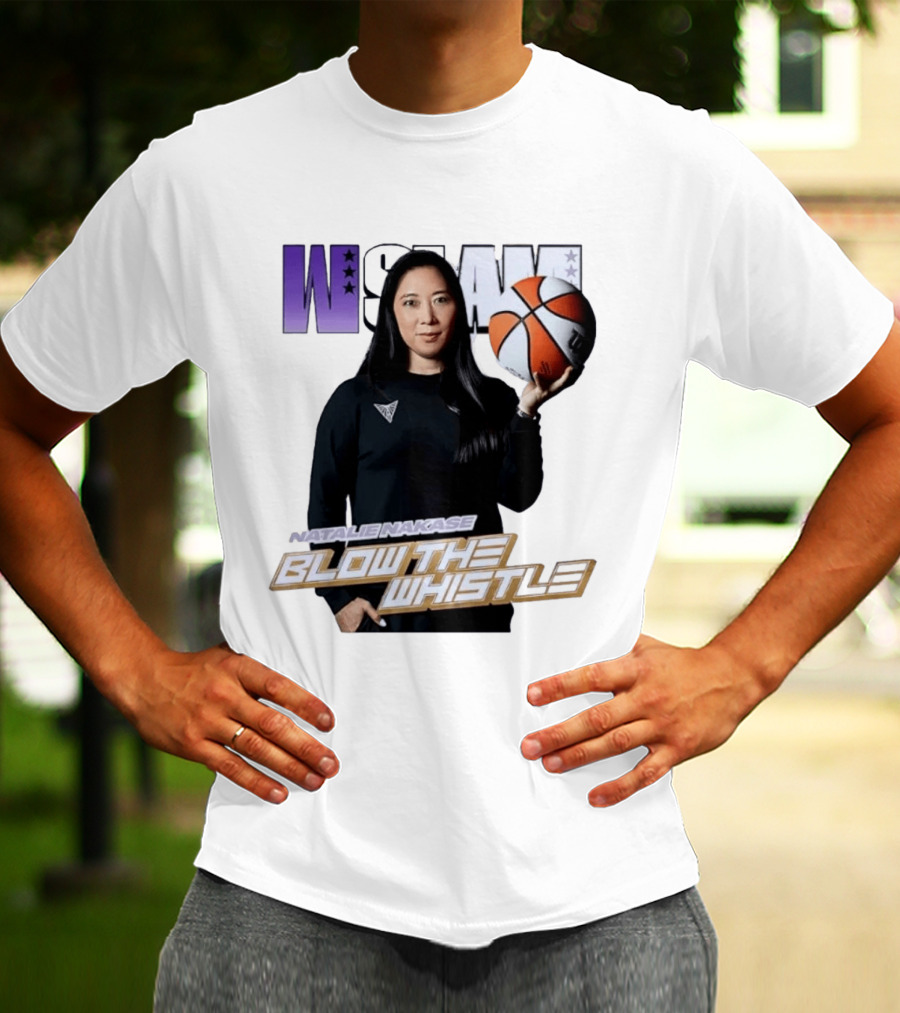 WSLAM Natalie Nakase Blow The Whistle Las Vegas Aces Basketball T-Shirt