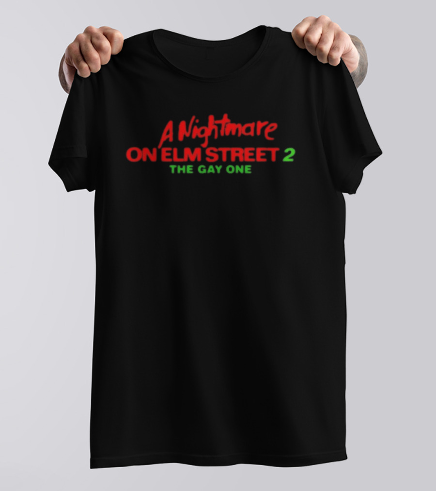 A Nightmare On Elm Street 2 The Gay One T-Shirt
