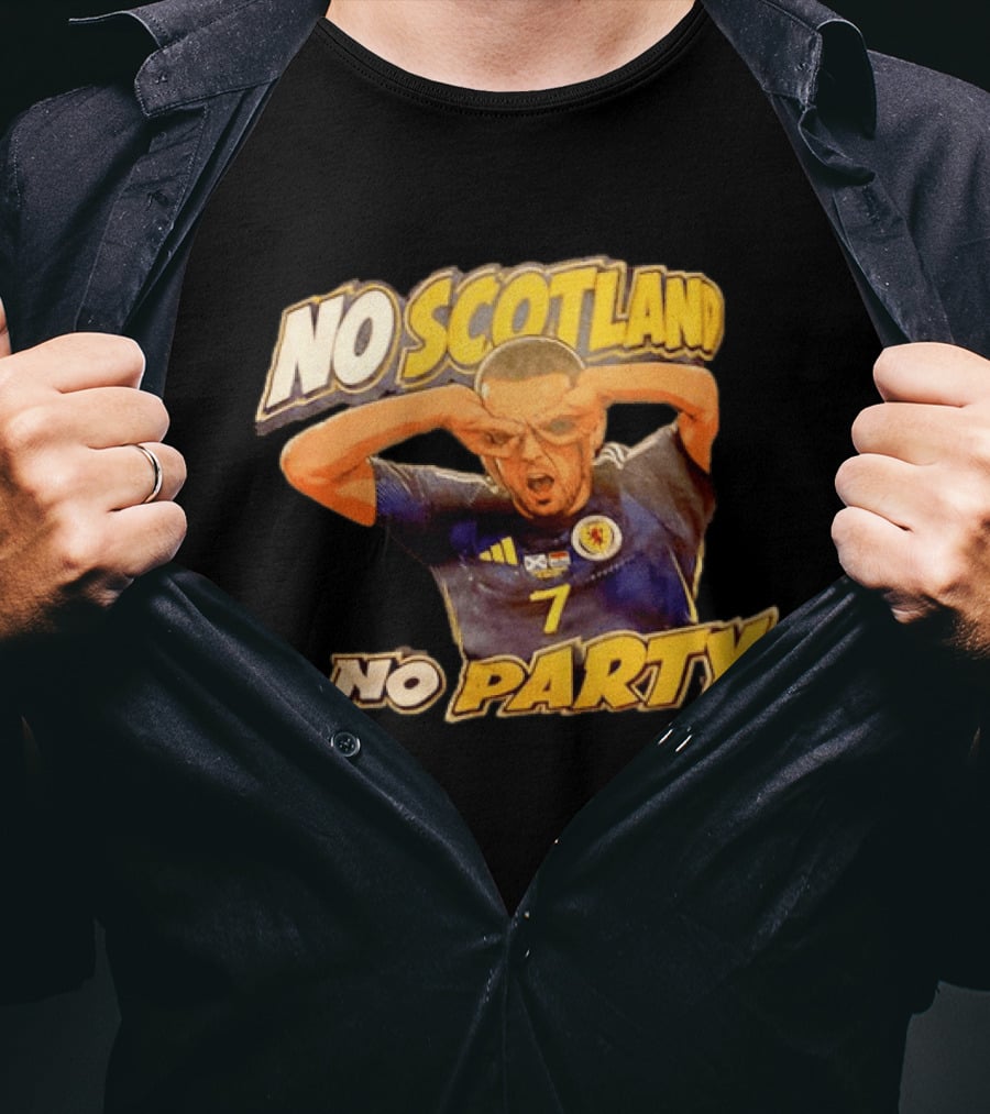 No Scotland No Party Soccer Celebration T-Shirt