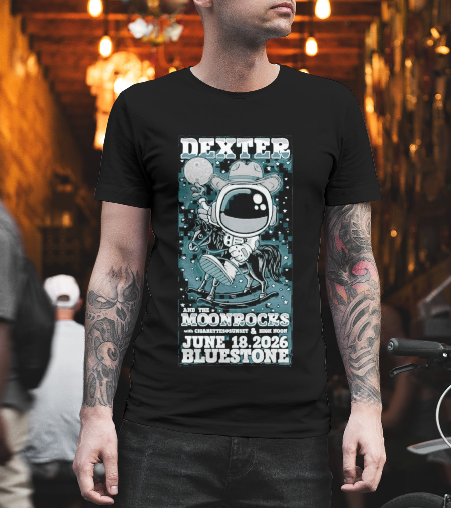 Dexter And The Moonrocks June 18 2026 Bluestone Astronaut Cowboy Riding Horse With Cigarettes Sunset And High Noon T-Shirt