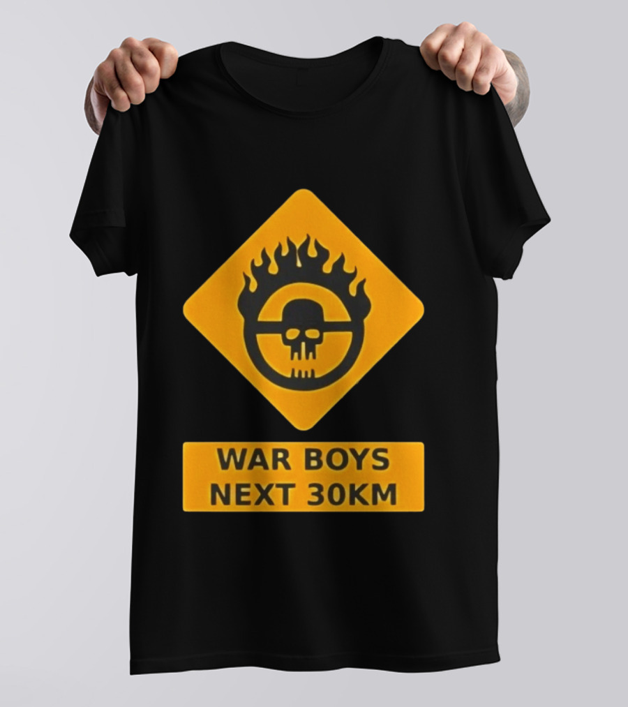 Mad Max War Boys Next 30km Skull Flame Sign T-Shirt