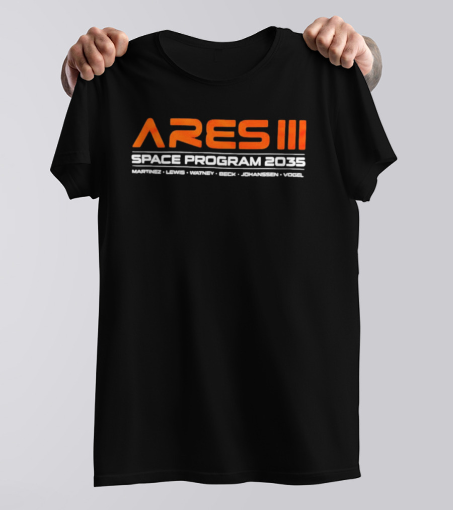 Ares III Space Program 2035 Martinez Lewis Watney Beck Johanssen Vogel T-Shirt
