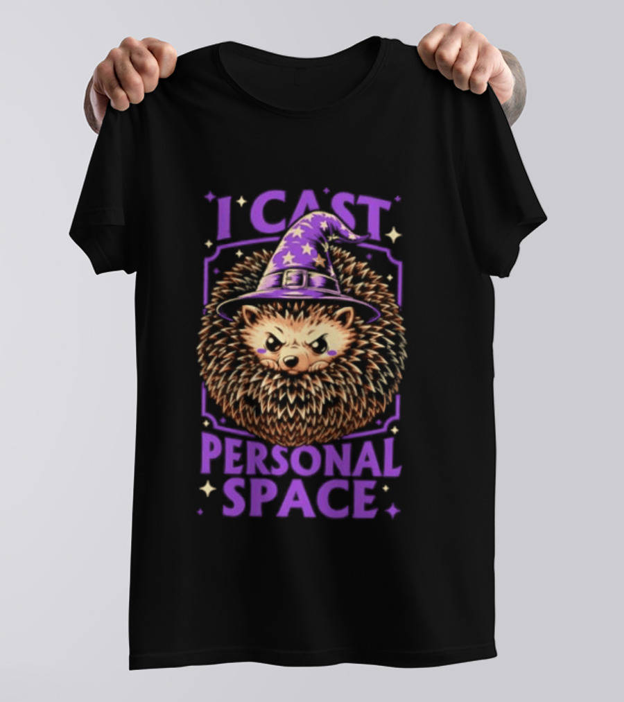 Witch Hedgehog I Cast Personal Space Fantasy Magic Wizard Animal Lover T-Shirt