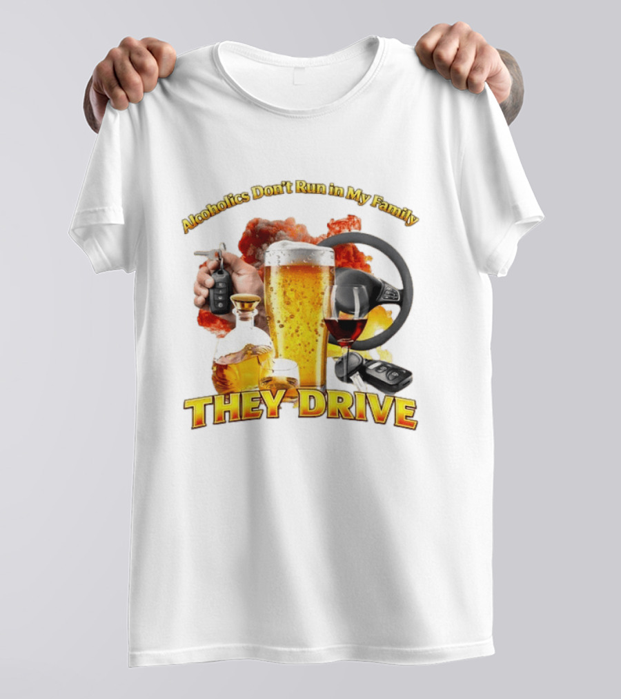 Alcoholics Don't Run In My Family They Drive Steering Wheel Beer Wine Glasses Keys Alcohol Awareness T-Shirt