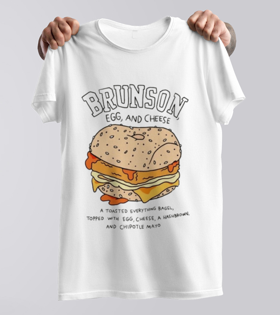 Brunson Egg And Cheese Toasted Everything Bagel With Egg Cheese Hashbrown Chipotle Mayo T-Shirt
