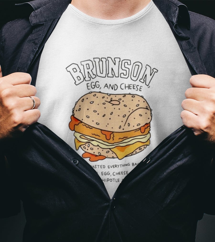 Brunson Egg And Cheese Toasted Everything Bagel With Egg Cheese Hashbrown Chipotle Mayo T-Shirt