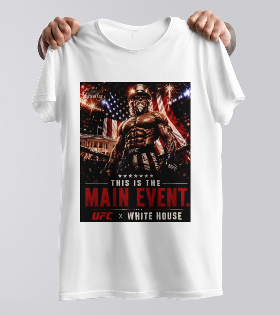 UFC X White House Uncle Sam Main Event Stars And Stripes T-Shirt