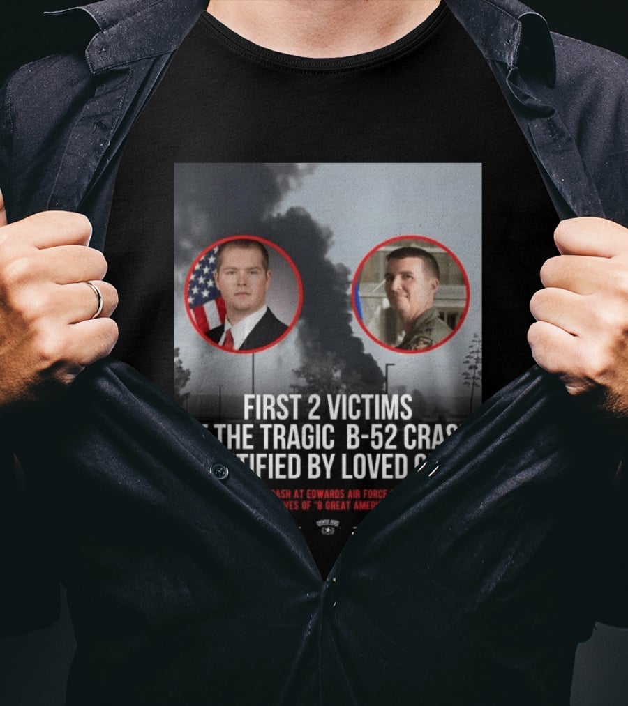 First 2 Victims Tragic B 52 Crash Identified June 15 Edwards Air Force Base T-Shirt