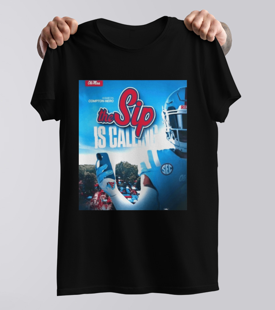 Ole Miss Rebels The Sip Is Calling Kamieon Compton Nero T-Shirt