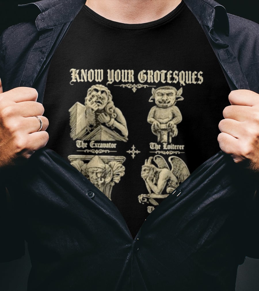Know Your Grotesques The Excavator The Loiterer The Patient The Spectator Stone Statue T-Shirt