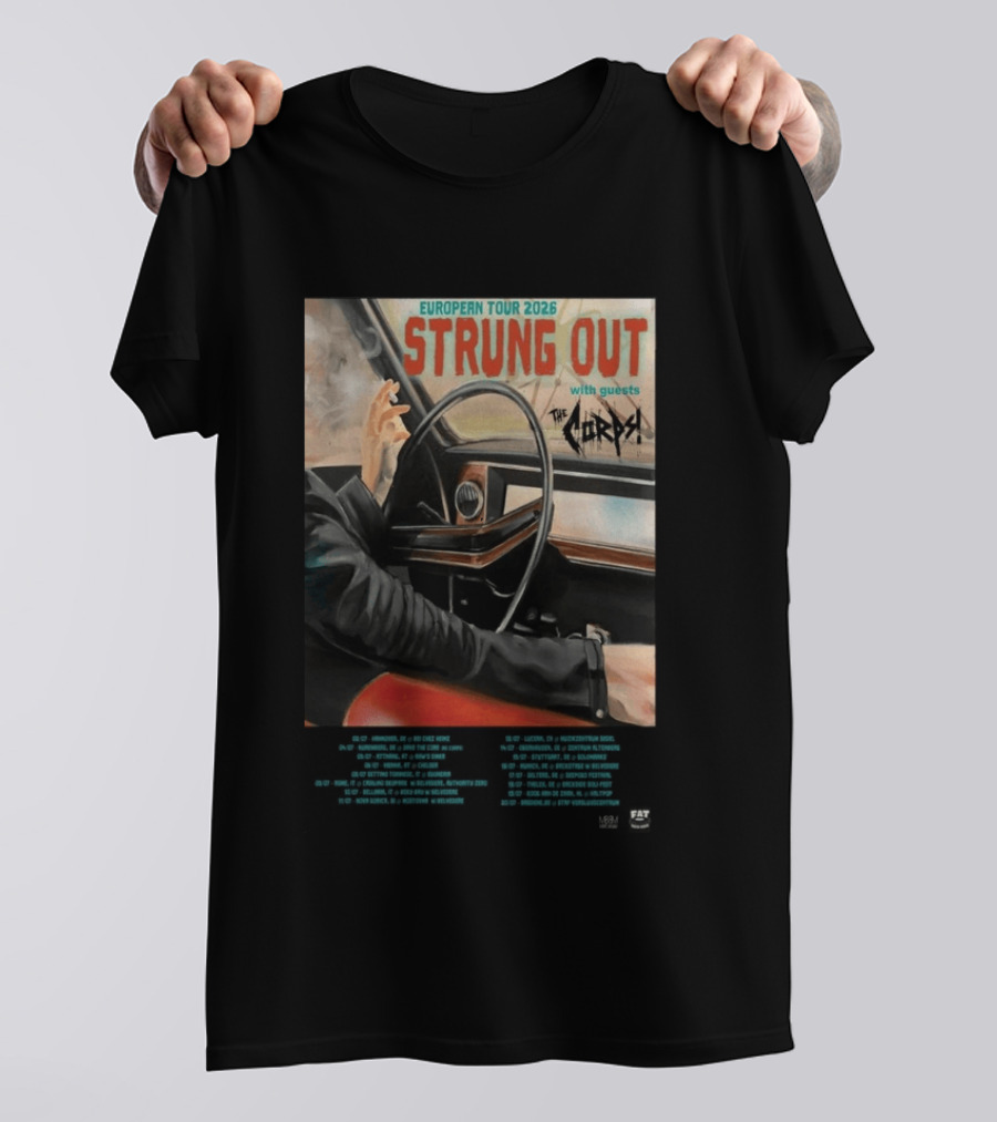 Strung Out European Tour 2026 With Guests The Corps Fat Wreck Chords Tour Dates T-Shirt