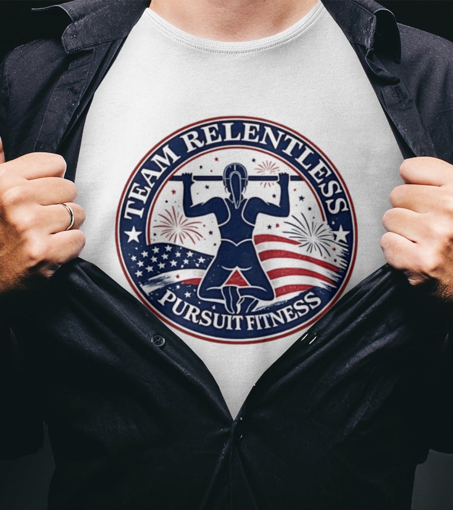 Team Relentless Pursuit Fitness American Flag Fireworks Pull Up Workout T-Shirt