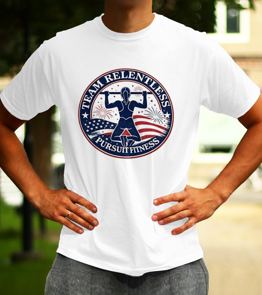 Team Relentless Pursuit Fitness American Flag Fireworks Pull Up Workout T-Shirt