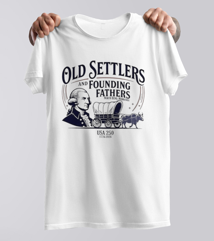 Old Settlers And Founding Fathers USA 1776 Tradition T-Shirt