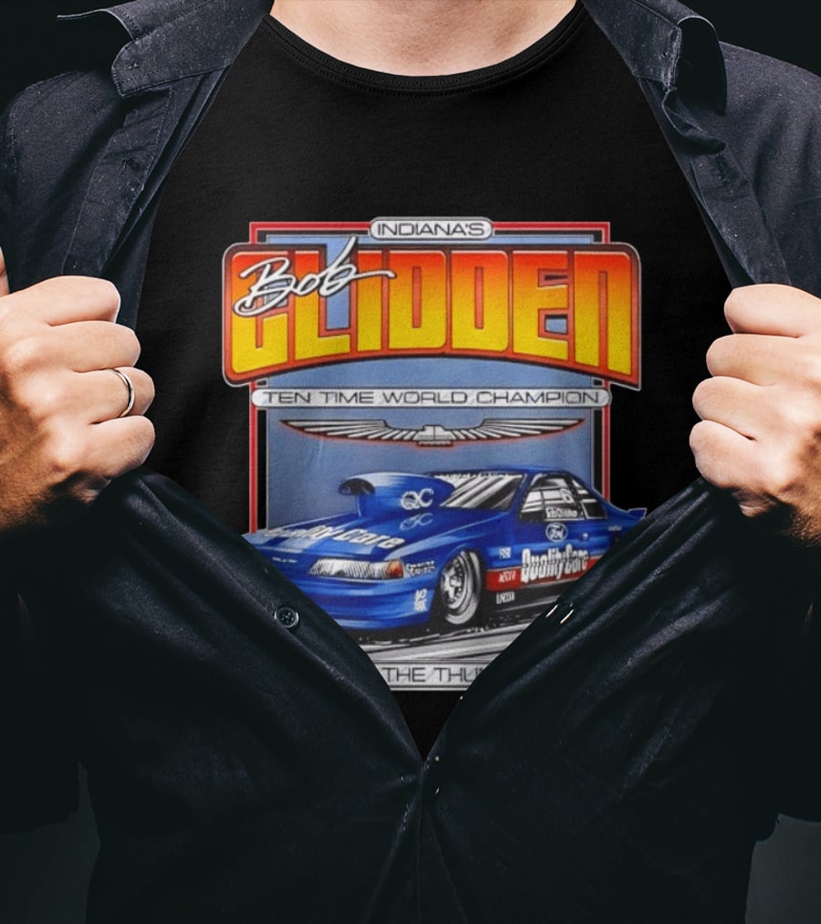 Indiana's Bob Glidden Ten Time World Champion Ford Thunderbird Feel The Thunder T-Shirt