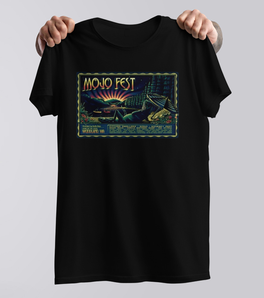 Mojo Fest Woodland WA June 26 28 2026 Featuring Kitchen Dwellers Dizgo Squeaky Feet Bodhi Mojo Garcia Birthday Band Yak Attack T-Shirt