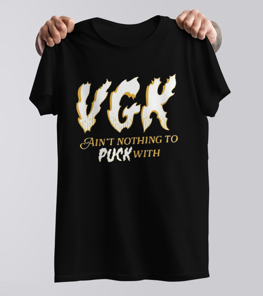 VGK Ain't Nothing To Puck T-Shirt