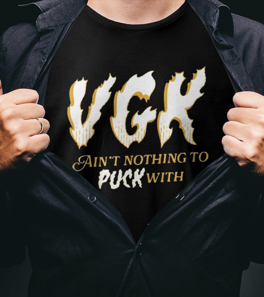 VGK Ain't Nothing To Puck T-Shirt