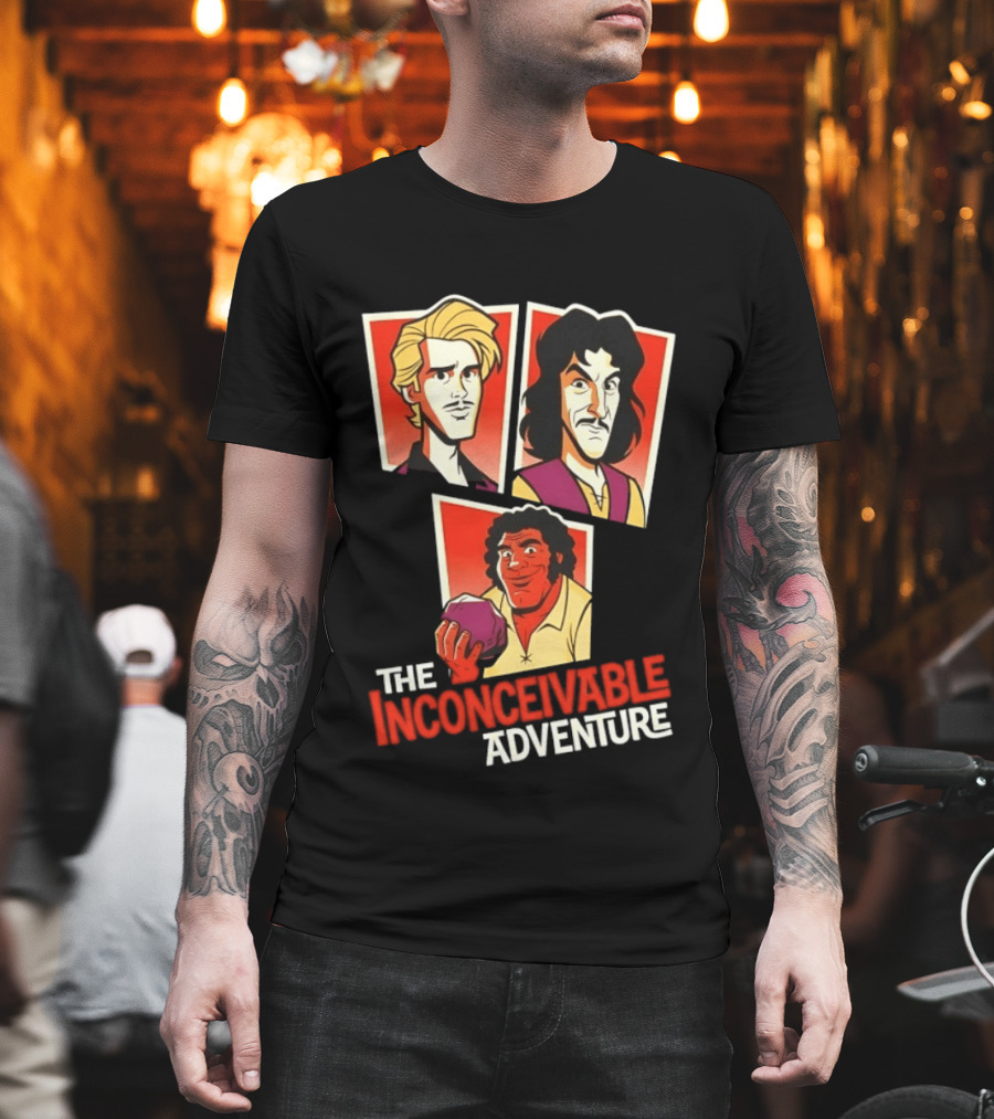 The Inconceivable Adventure Westley Inigo Fezzik The Princess Bride T-Shirt