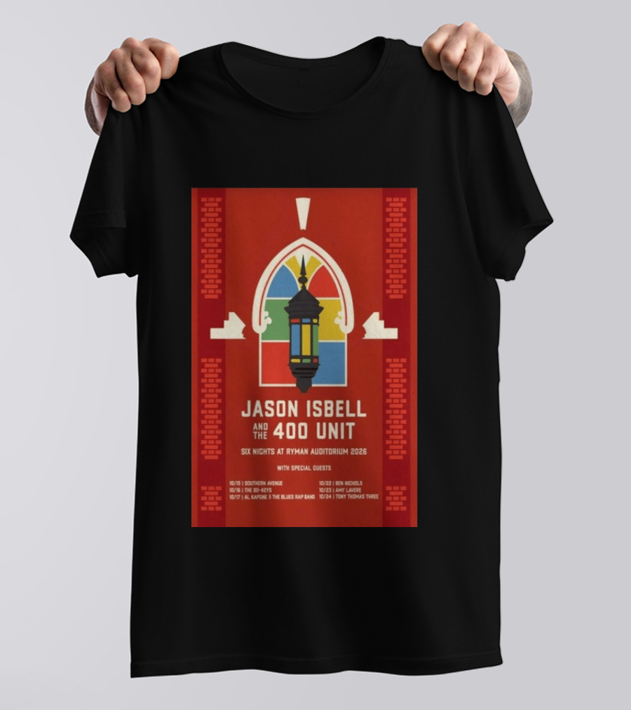 Jason Isbell And The 400 Unit Six Nights Ryman Auditorium 2026 With Special Guests T-Shirt