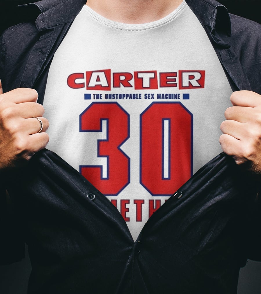 Carter The Unstoppable Sex Machine 30 Something Anniversary Edition T-Shirt
