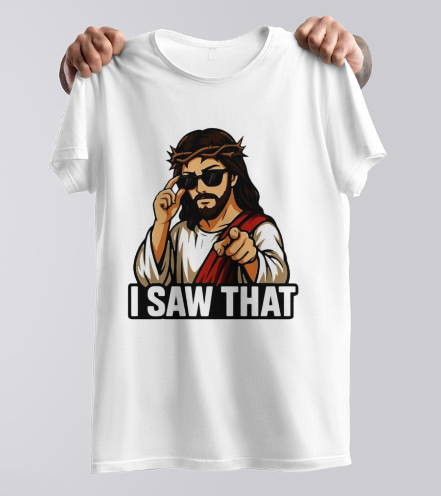 Jesus I Saw That Sunglasses Pointing Gesture T-Shirt