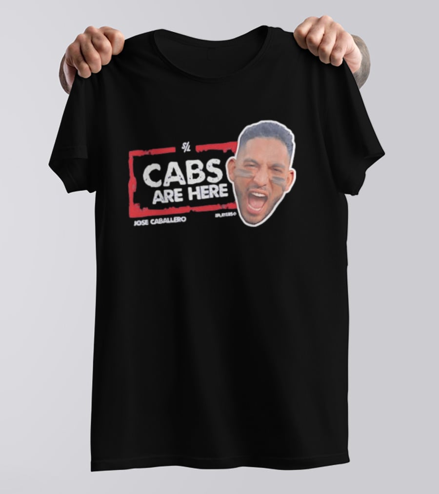 Cabs Are Here Jose Caballero Tampa Bay Rays T-Shirt