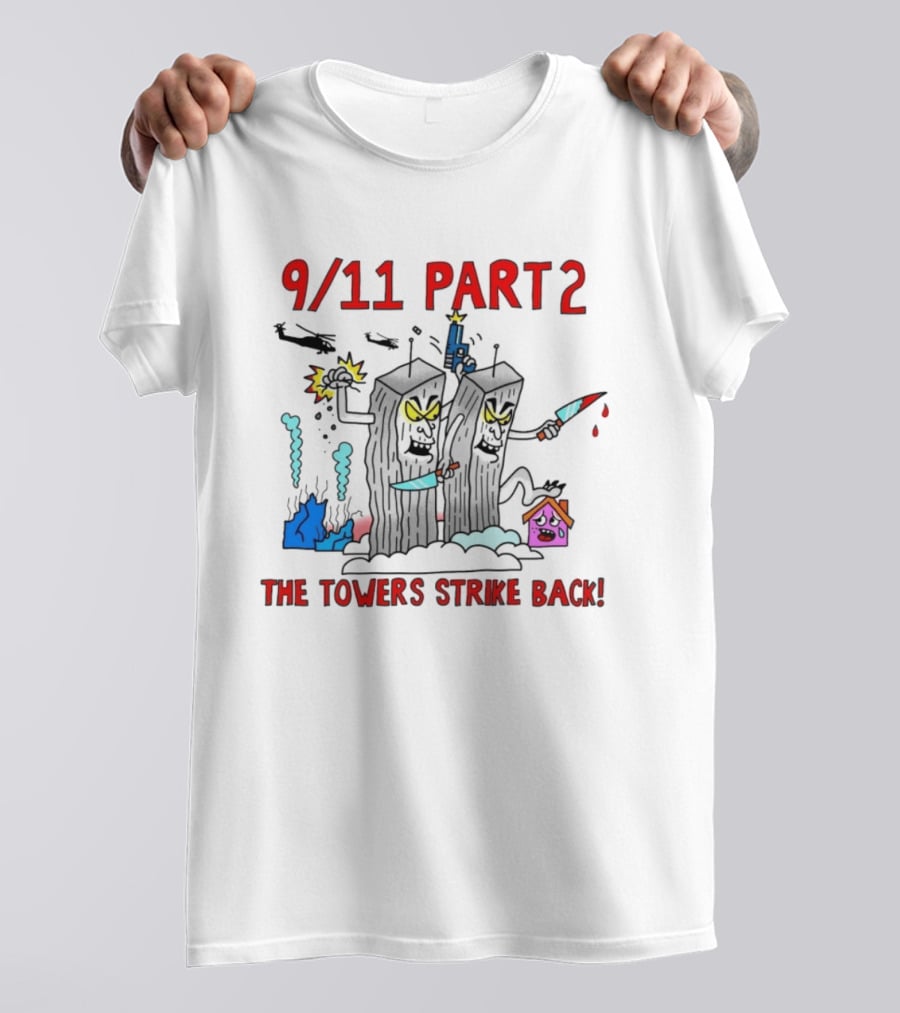 9 11 Part 2 The Towers Strike Back Cartoon T-Shirt