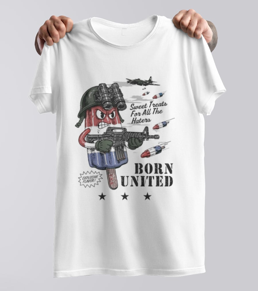 Born United Explosive Flavor USA Sweet Treats Haters Bomb Pop T-Shirt