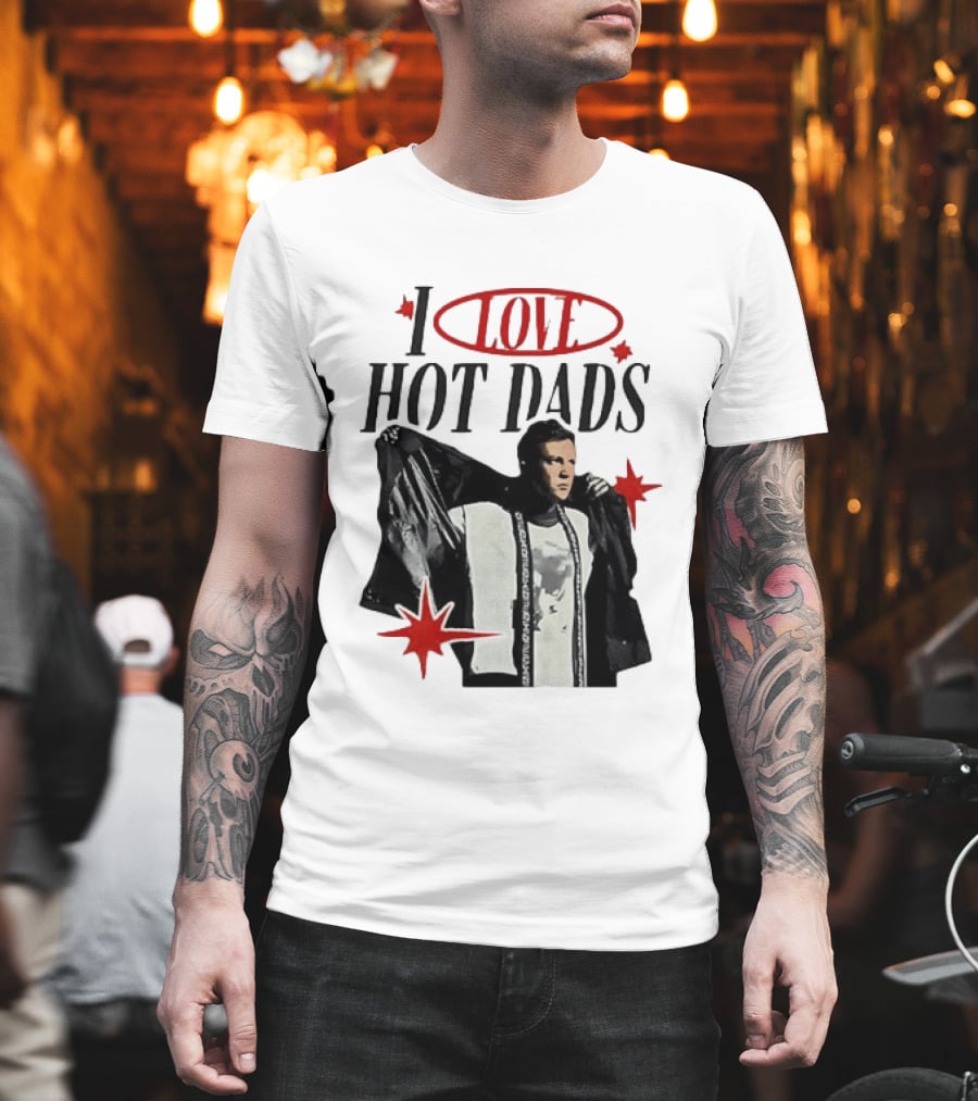 I Love Hot Dads Jeremy Allen White The Bear T-Shirt