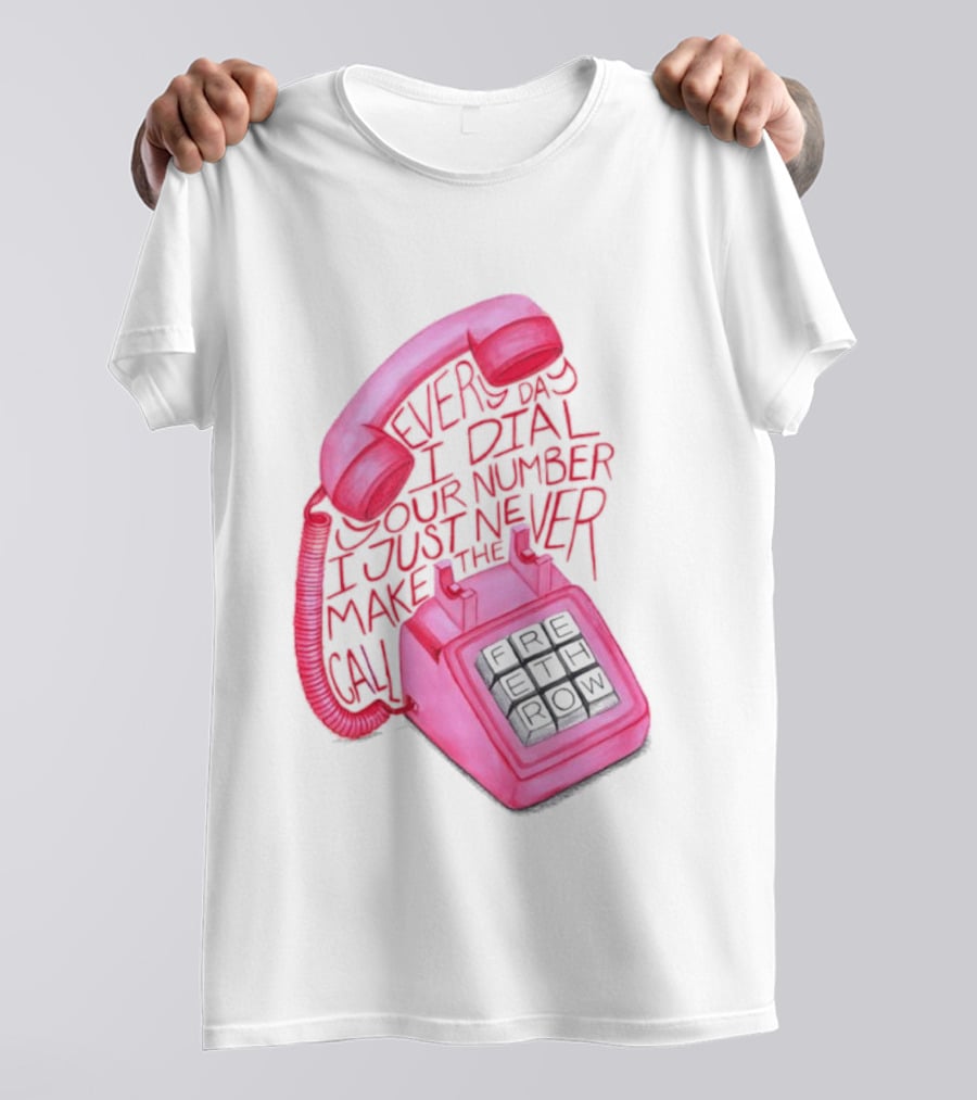 Every Day I Dial Your Number I Just Never Make The Call Retro Pink Telephone T-Shirt