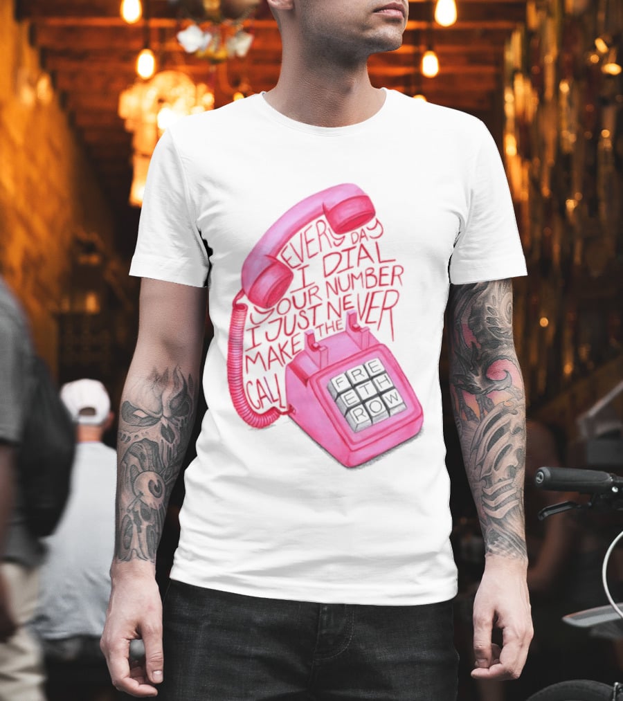 Every Day I Dial Your Number I Just Never Make The Call Retro Pink Telephone T-Shirt