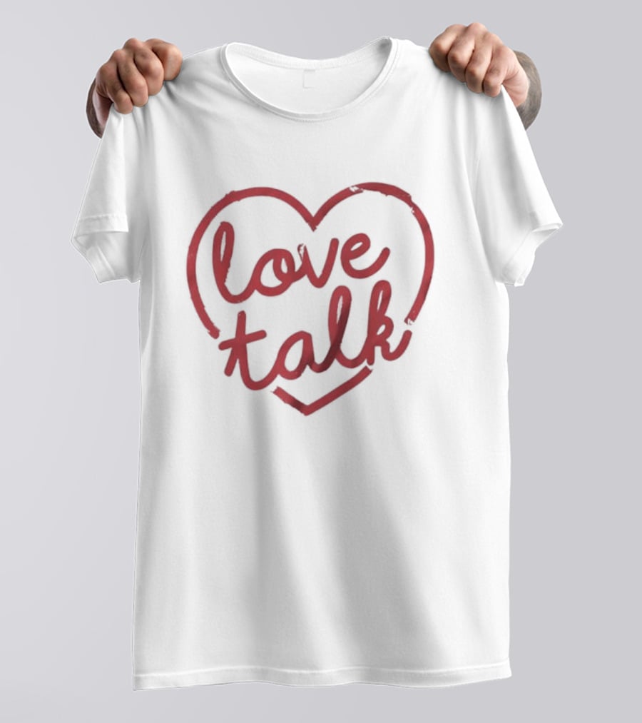 Romantic Love Talk Heart Message Casual T-Shirt