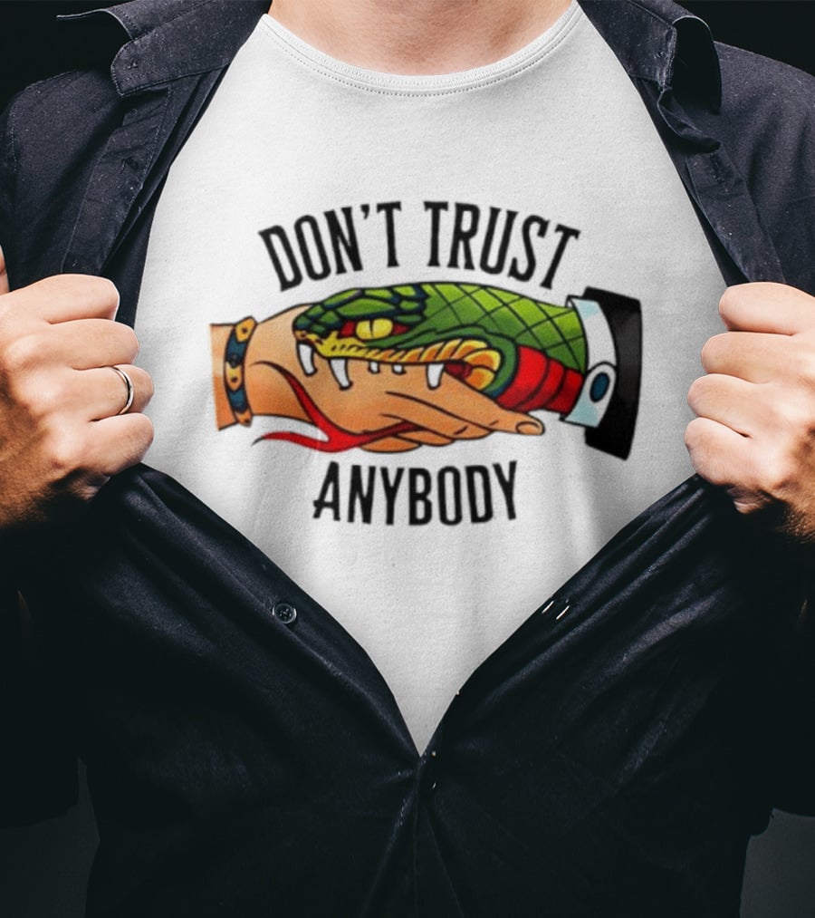 Snake Handshake Don't Trust Anybody Tattoo Warning T-Shirt