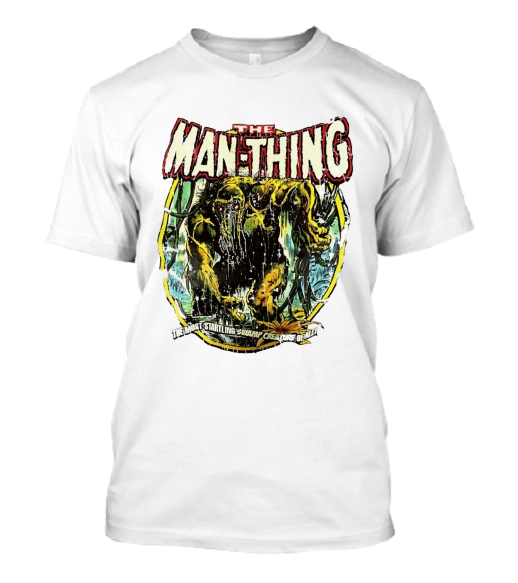 The Man Thing Most Startling Swamp Creature Of All T-Shirt