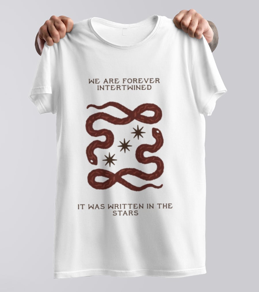 We Are Forever Intertwined Snakes It Was Written In The Stars T-Shirt