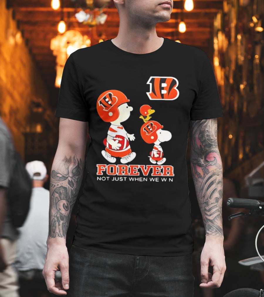 Cincinnati Bengals Forever Charlie Brown Snoopy Not Just When We Win T-Shirt