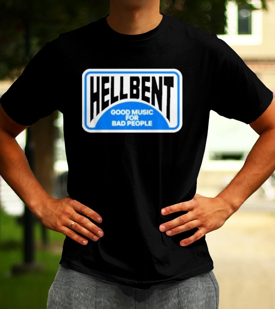 Hellbent Records Good Music For Bad People Blue Sign T-Shirt