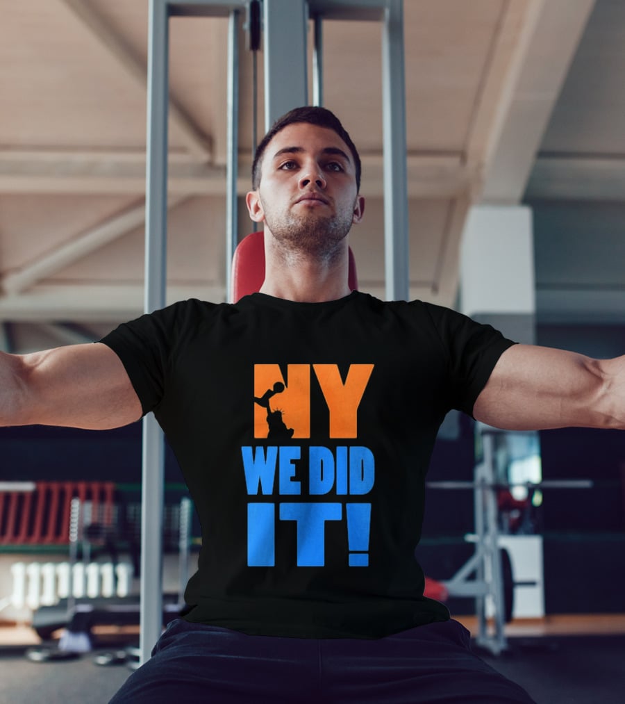 NY Knicks Statue Of Liberty We Did It T-Shirt