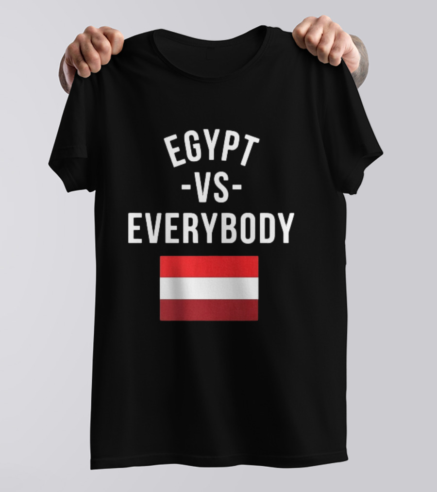 Egypt Vs Everybody Egyptian Pride Flag T-Shirt