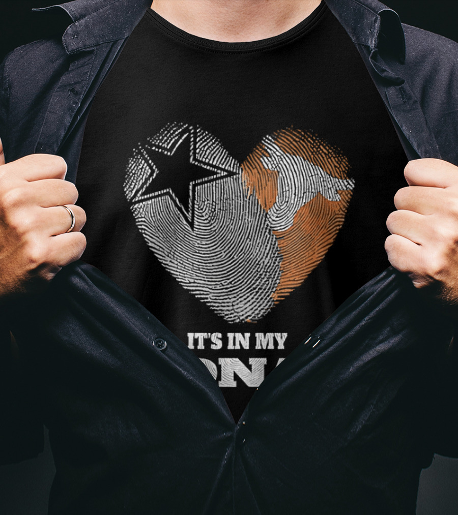 It's In My DNA Dallas Cowboys Texas Longhorns Football Pride T-Shirt