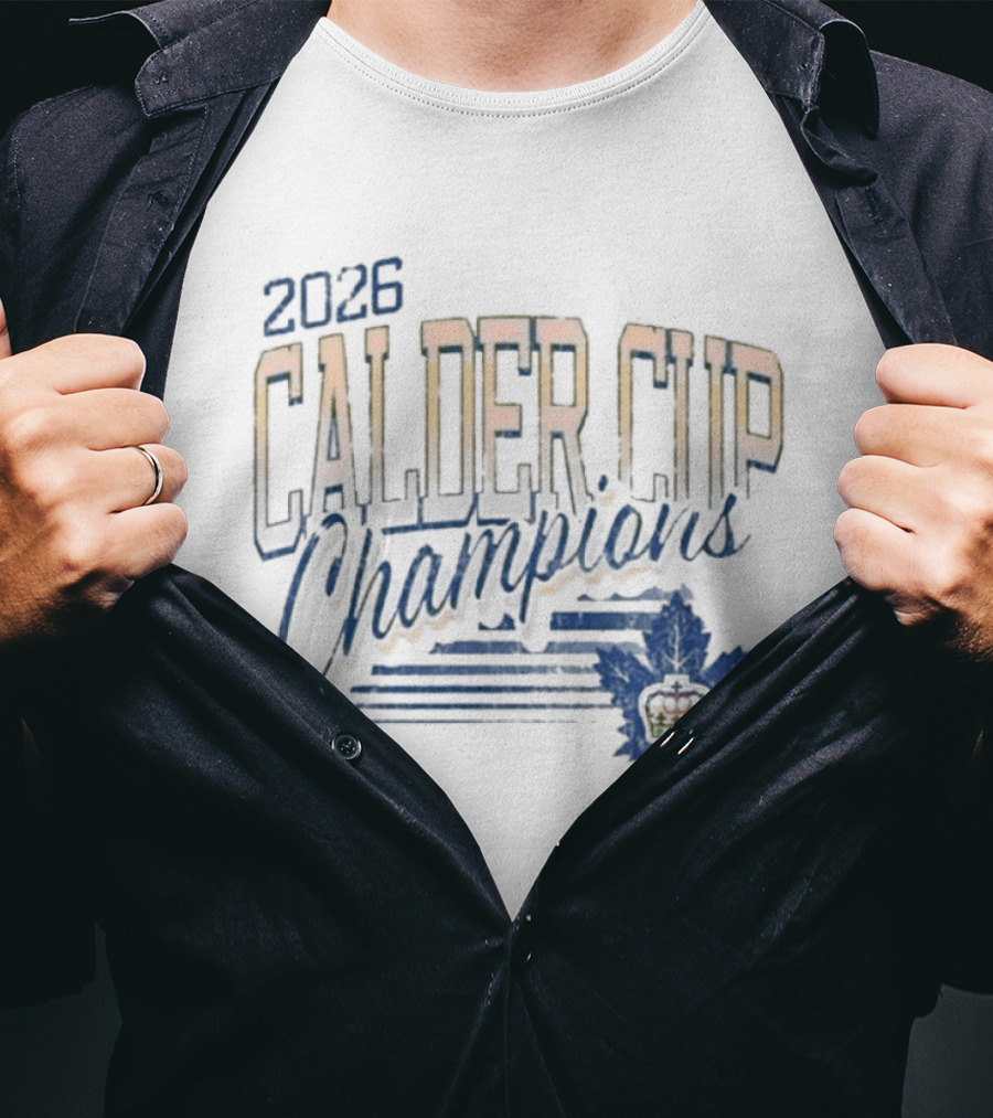 2026 Calder Cup Champions Toronto Marlies Victory Leafs T-Shirt