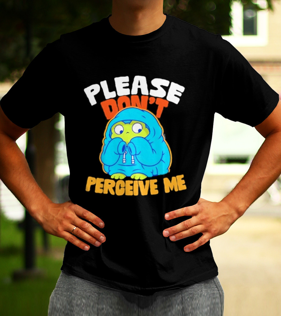 Please Don't Perceive Me Frog T-Shirt
