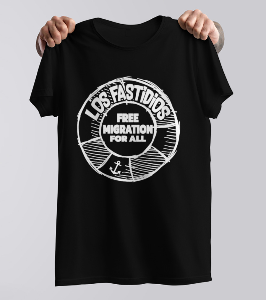 Los Fastidios Free Migration For All Lifebuoy Anchor T-Shirt