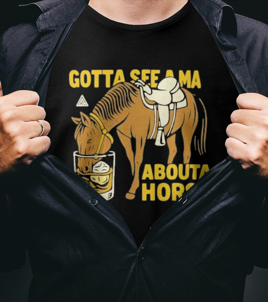 Gotta See A Ma About A Horse The Great PNW Stirrup T-Shirt